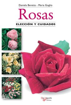 rosas. eleccion y cuidados (ebook)-m. goglio-d. beretta-9798894055671