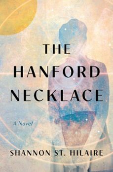 the hanford necklace (ebook)-shannon st. hilaire-9798896361671