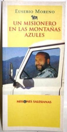 un misionero en las montañas azules-eusebio moreno-mkt0000005271