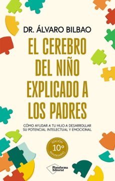 el cerebro del niño explicado a los padres (ed. firmada por el au tor)-alvaro bilbao-2910028196181