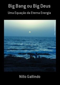 big bang ou big deus (ebook)-nillo gallindo-3410001908781
