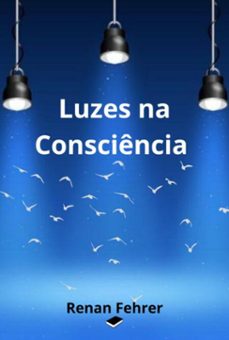 luzes na consciencia (ebook)-renan fehrer-3410004689281