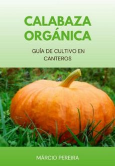 calabaza organica (ebook)-pereira márcio-3410006367781