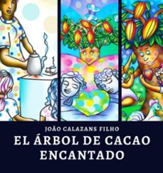 el arbol de cacao encantado (ebook)-joão calazans filho-3410006977881
