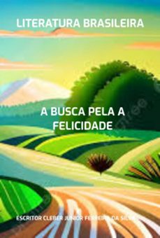 a busca pela a felicidade (ebook)-escritor cleber junior ferreira da silva-3410006992181