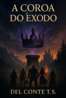 a coroa do exodo (ebook)-tiago s. del conte-3410007978481