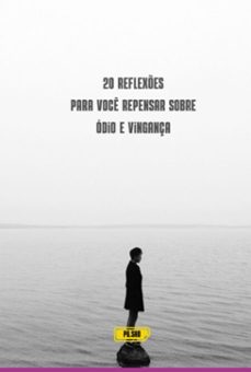 20 reflexes para voce repensar sobre odio e vingança (ebook)-paulo gomes sad-3410008713081