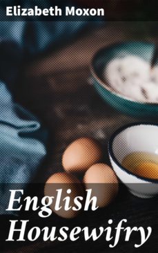 english housewifry (ebook)-elizabeth moxon-4057664146281