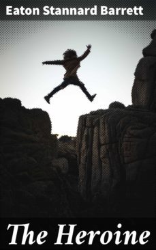 the heroine (ebook)-eaton stannard barrett-4057664561381