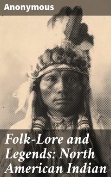 folk-lore and legends: north american indian (ebook)-4057664641281