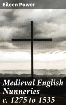 medieval english nunneries c. 1275 to 1535 (ebook)-4057664651181