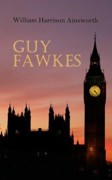 guy fawkes (ebook)-william harrison ainsworth-4064066051181