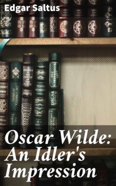 oscar wilde: an idler's impression (ebook)-4064066102081