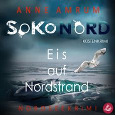 soko nord - eis auf nordstrand: syltkrimi nordseekrimi (audiolibro)-anne amrum-4069829185981