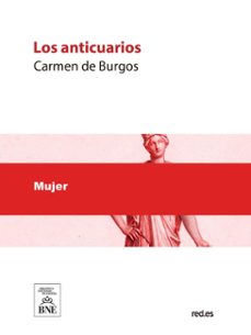 los anticuarios (ebook)-carmen de burgos-4099995625981