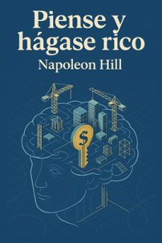 piense y hagase rico (ebook)-napoleon hill-7502319076781