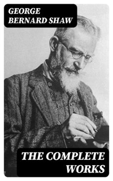 the complete works (ebook)-george bernard shaw-8596547006381