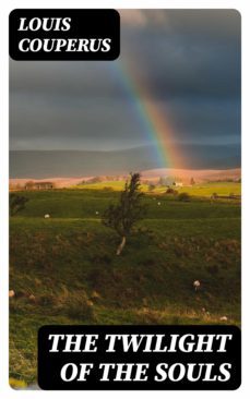 the twilight of the souls (ebook)-louis couperus-8596547331681
