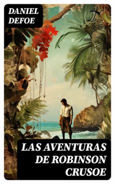 las aventuras de robinson crusoe (ebook)-daniel defoe-8596547735281