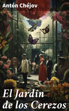 el jardin de los cerezos (ebook)-anton pavlovich chejov-8596547819981