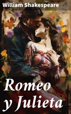 romeo y julieta (ebook)-william shakespeare-8596547827481