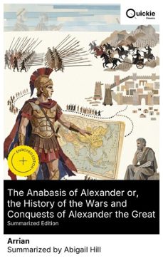 the anabasis of alexander or, the history of the wars and conquests of alexander the great (summarized edition) (ebook)-8596547882381