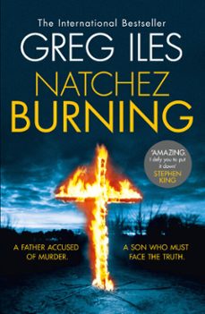 natchez burning-greg iles-9780007317981
