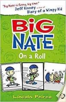 big nate on a roll (big nate, book 3)-9780007355181
