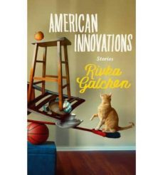 american innovations-rivka galchen-9780007548781