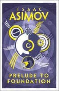 prelude to foundation-isaac asimov-9780008117481