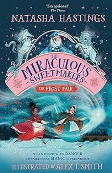 the miraculous sweetmakers: the frost fair-9780008496081