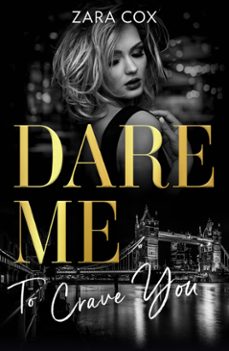 dare me to crave you (ebook)-zara cox-9780008932381