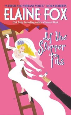 if the slipper fits (ebook)-elaine fox-9780061745881