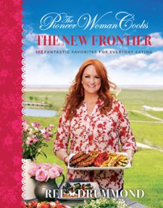 the pioneer woman cooksthe new frontier (ebook)-ree drummond-9780062561381