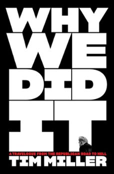 why we did it (ebook)-tim miller-9780063161481