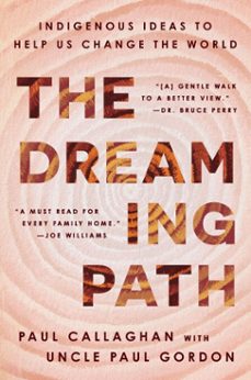 the dreaming path (ebook)-paul callaghan-uncle paul gordon-9780063321281