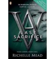 last sacrifice (vampire academy book 6)-richelle mead-9780141331881