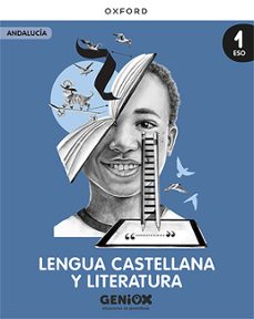 geniox lengua castellana y literatura 1º eso (andalucia)-9780190555481