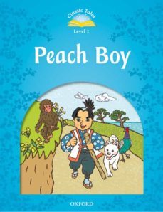 classic tales 1. peach boy - 2nd edition (+ mp3) (classic tales second edition)-9780194008181