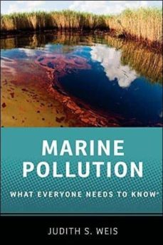 marine pollution: what everyone needs to know-judith s. weis-9780199996681