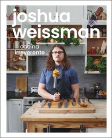cocina irreverente (ebook)-joshua weissman-9780241649930