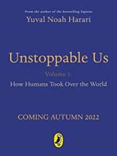 unstoppable us: the incredible true story of the human race-yuval noah harari-9780241596081