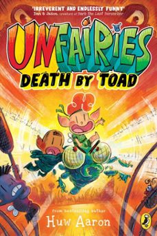 unfairies: death by toad-huw aaron-9780241683781