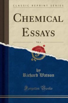 chemical essays, vol. 4 (classic reprint)-9780259779681