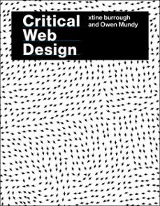 critical web design (ebook)-xtine burrough-owen mundy-9780262053181
