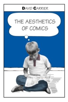 the aesthetics of comics-david carrier-9780271021881