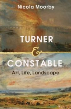 turner and constable-nicola moorby-9780300266481