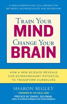 train your mind, change your brain (ebook)-sharon begley-9780307492081