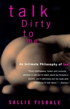 talk dirty to me (ebook)-sallie tisdale-9780307795281