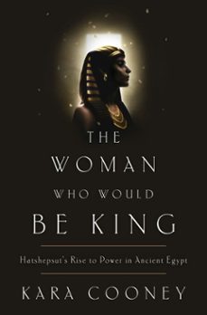 the woman who would be king (ebook)-kara cooney-9780307956781